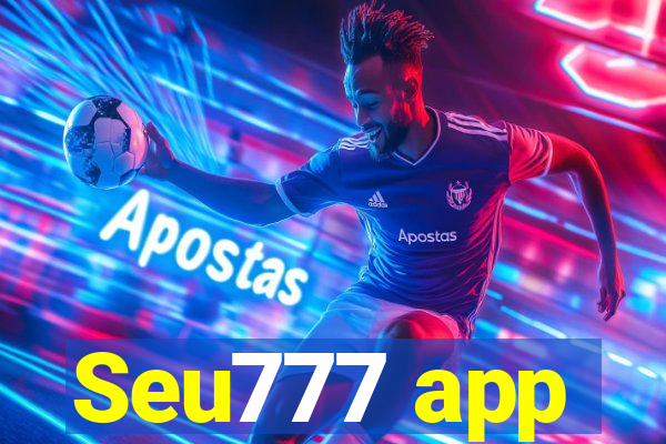 Seu777 app